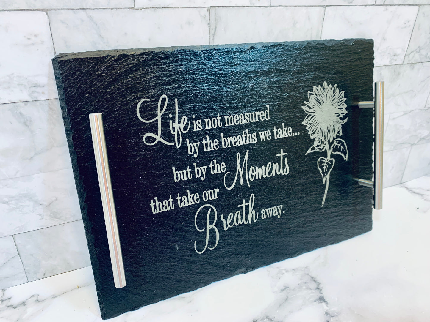 Life Isn’t Measured By The Breathes We Take But By The Moments That Take Our Breath Away Sunflower Slate Tray - MixMatched Creations