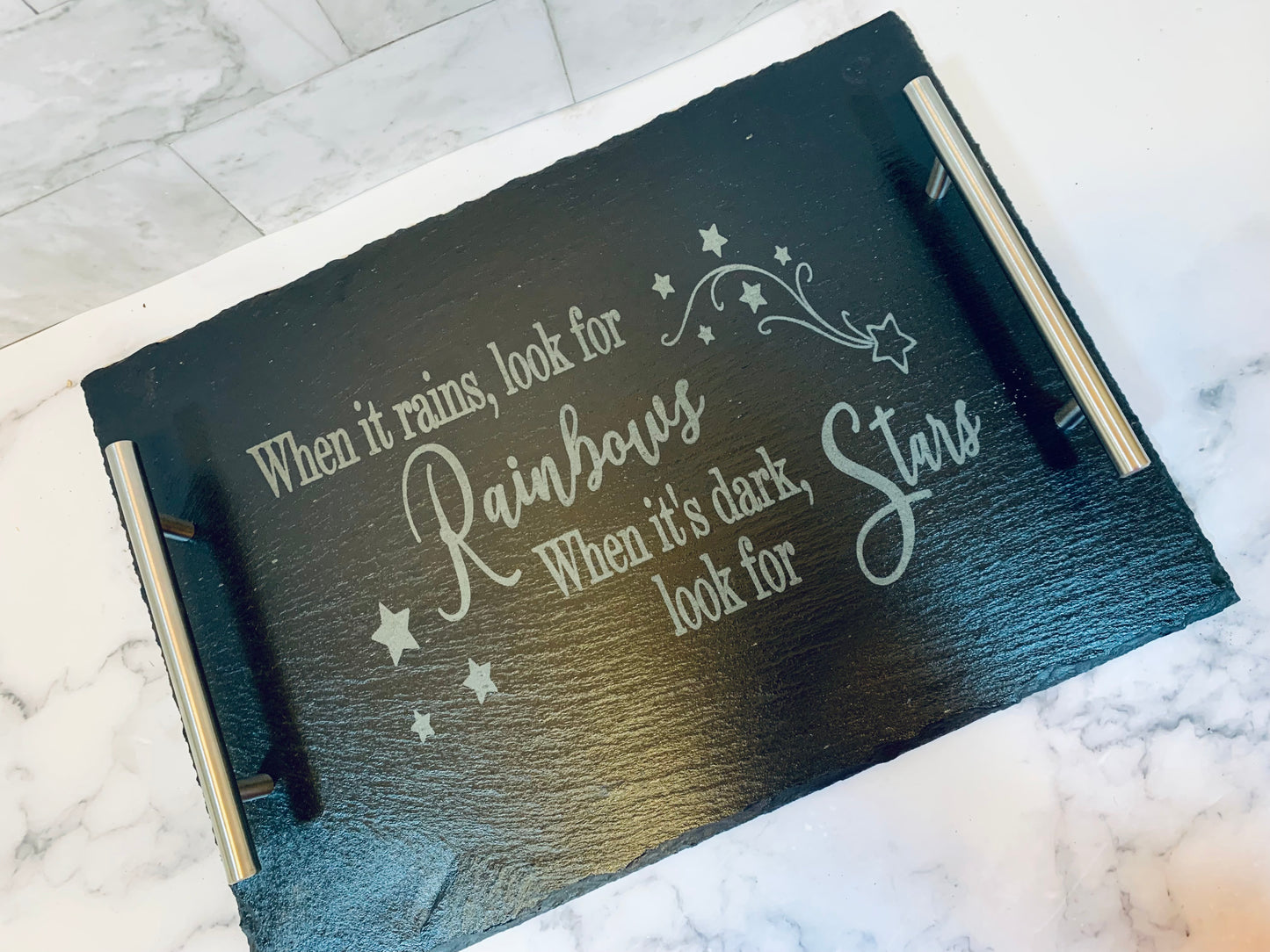 When It Rains, Look For Rainbows. When It’s Dark Look For Stars Slate Tray - MixMatched Creations