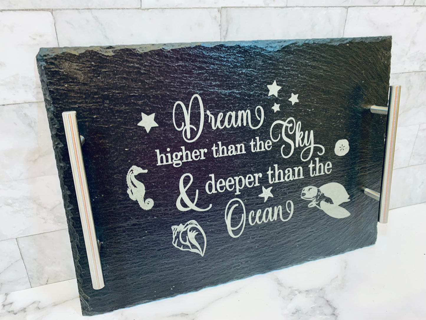 Dream Higher Than The Sky And Deeper Than The Ocean Slate Tray - MixMatched Creations