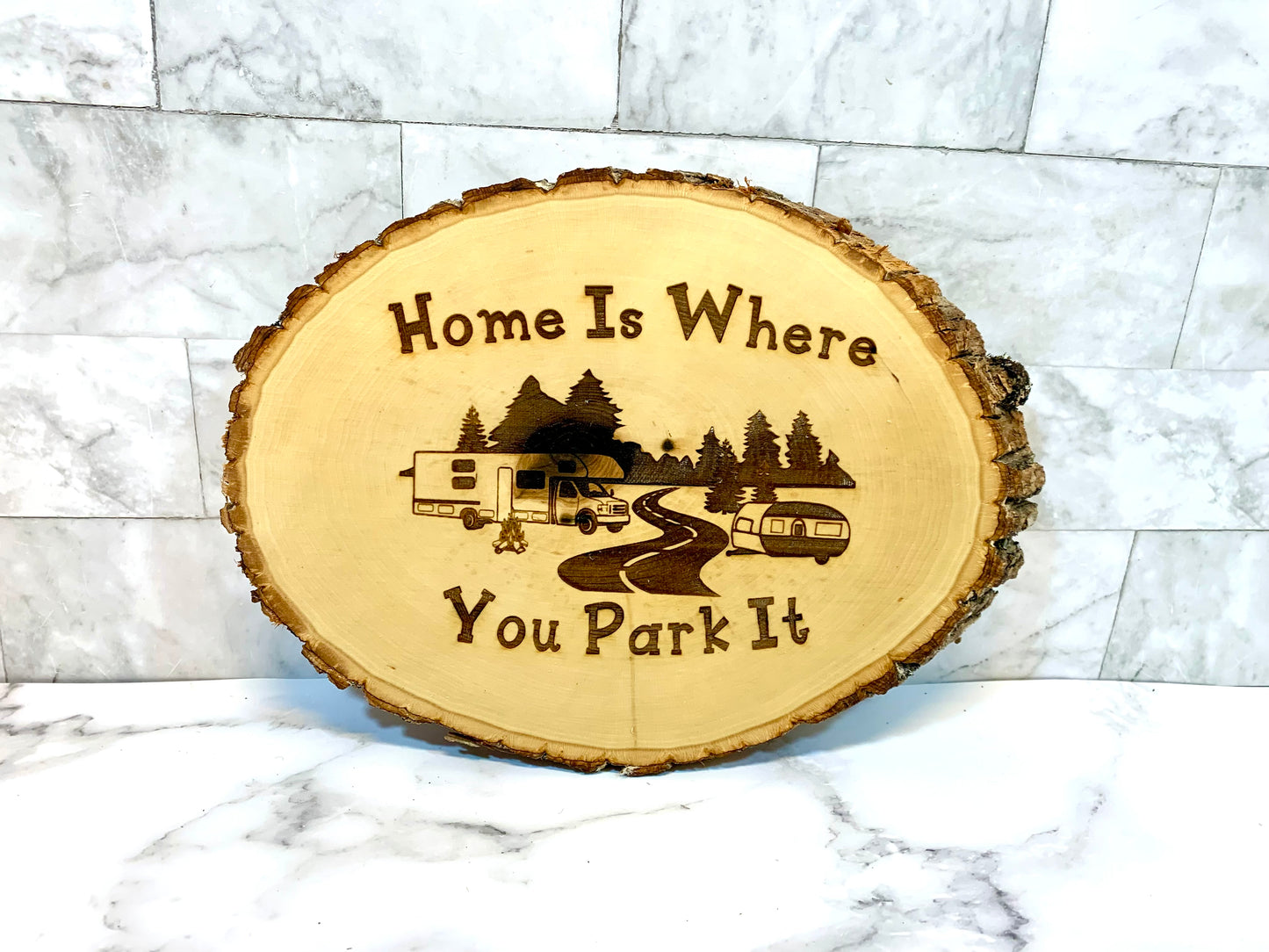 Home Is Where You Park It Live Edge Wooden Camping Sign - MixMatched Creations