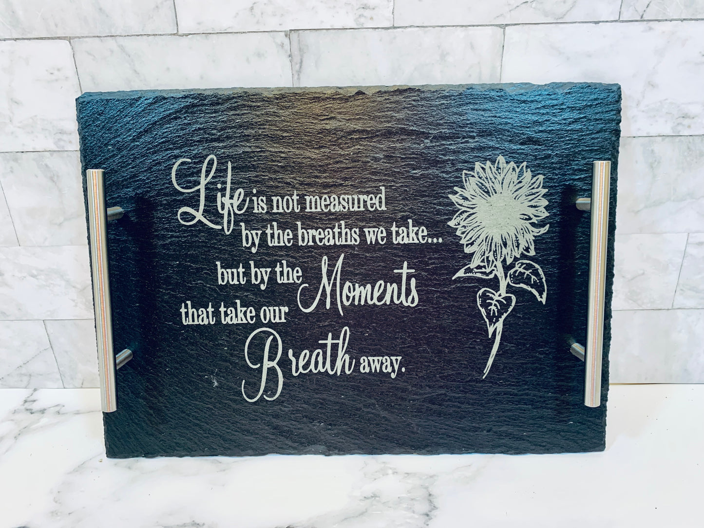 Life Isn’t Measured By The Breathes We Take But By The Moments That Take Our Breath Away Sunflower Slate Tray - MixMatched Creations