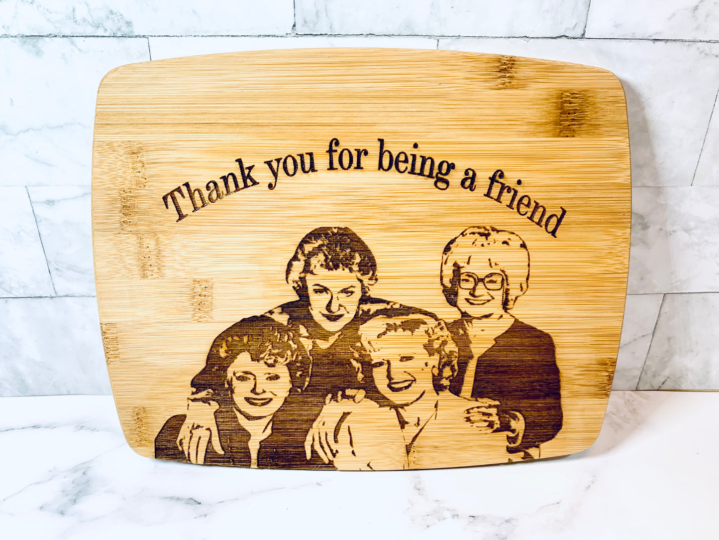 Golden Girls Thank You For Being A Friend Cutting Board - MixMatched Creations