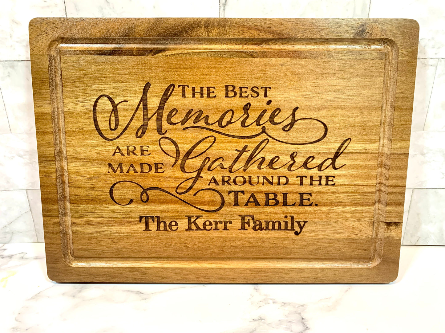 The Best Memories Are Made Gathered Around The Table Cutting Board