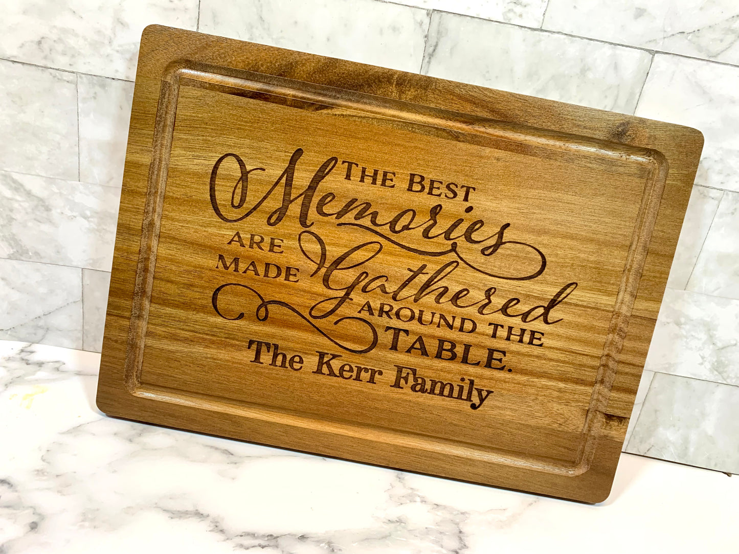 The Best Memories Are Made Gathered Around The Table Cutting Board