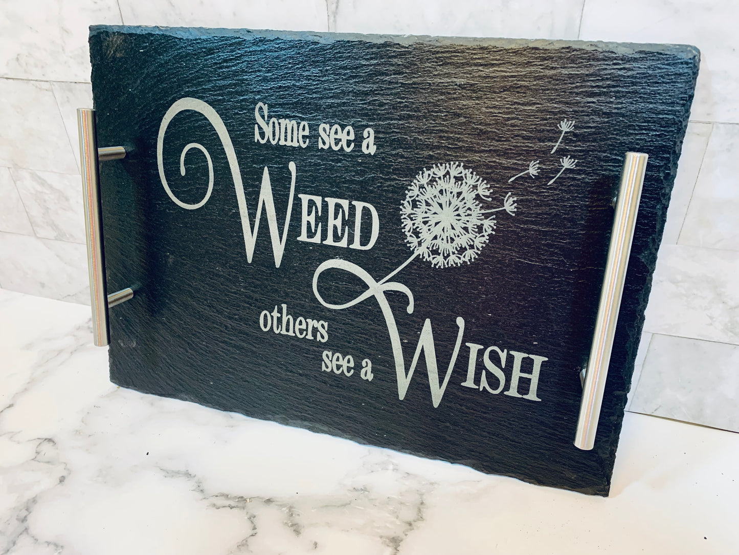 Some See A Weed Others See A Wish Slate Tray - MixMatched Creations