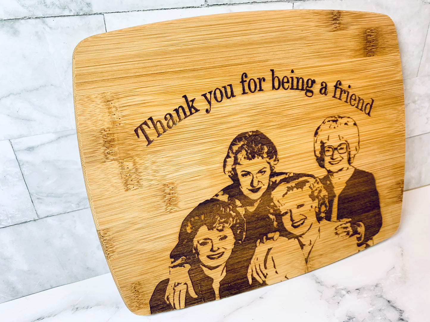 Golden Girls Thank You For Being A Friend Cutting Board - MixMatched Creations