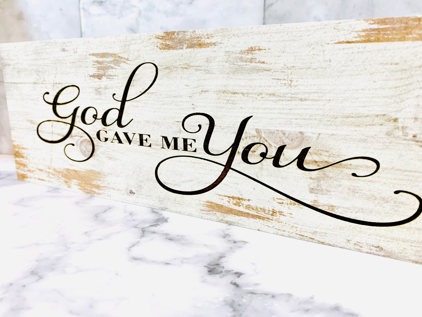 God Gave Me You Faux Wood Block Sign