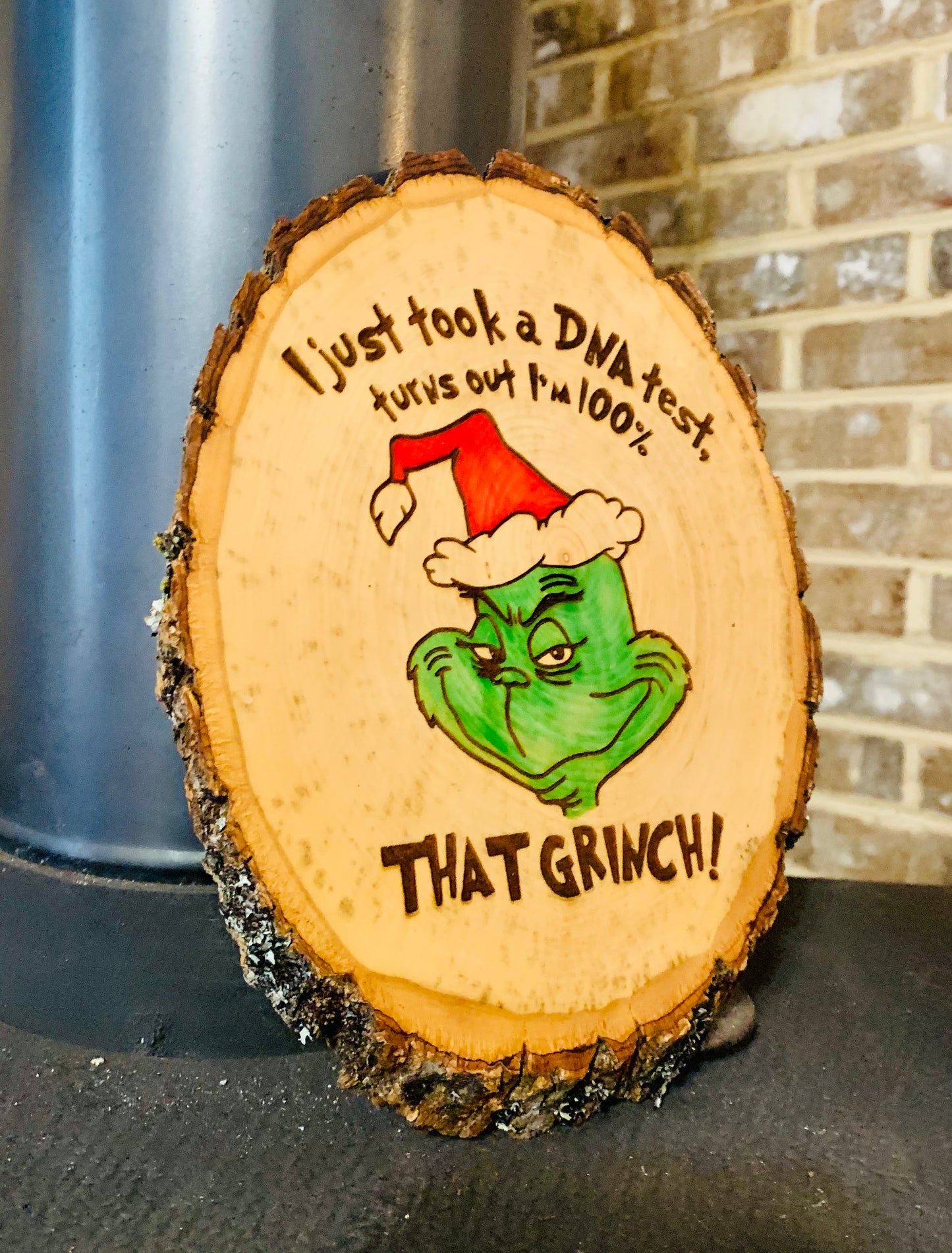 I Just Took A DNA Test I’m 100% That Grinch Live Edge Wood Sign