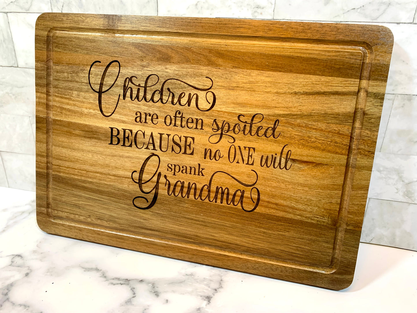 Children Are Often Spoiled Because No One Will Spank Grandma Cutting Board Cutting Board