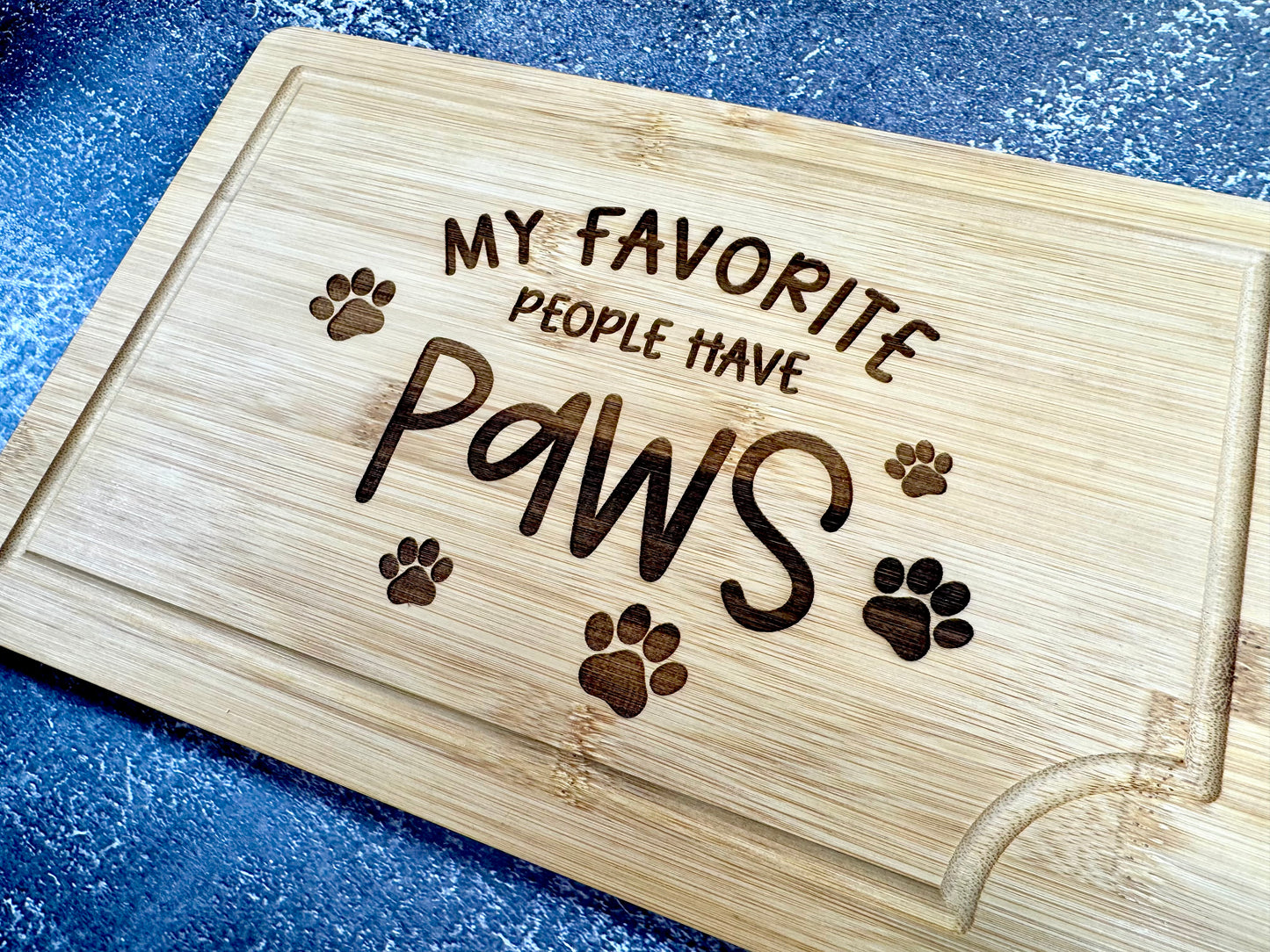 My Favorite People Have Paws Custom Cutting Board