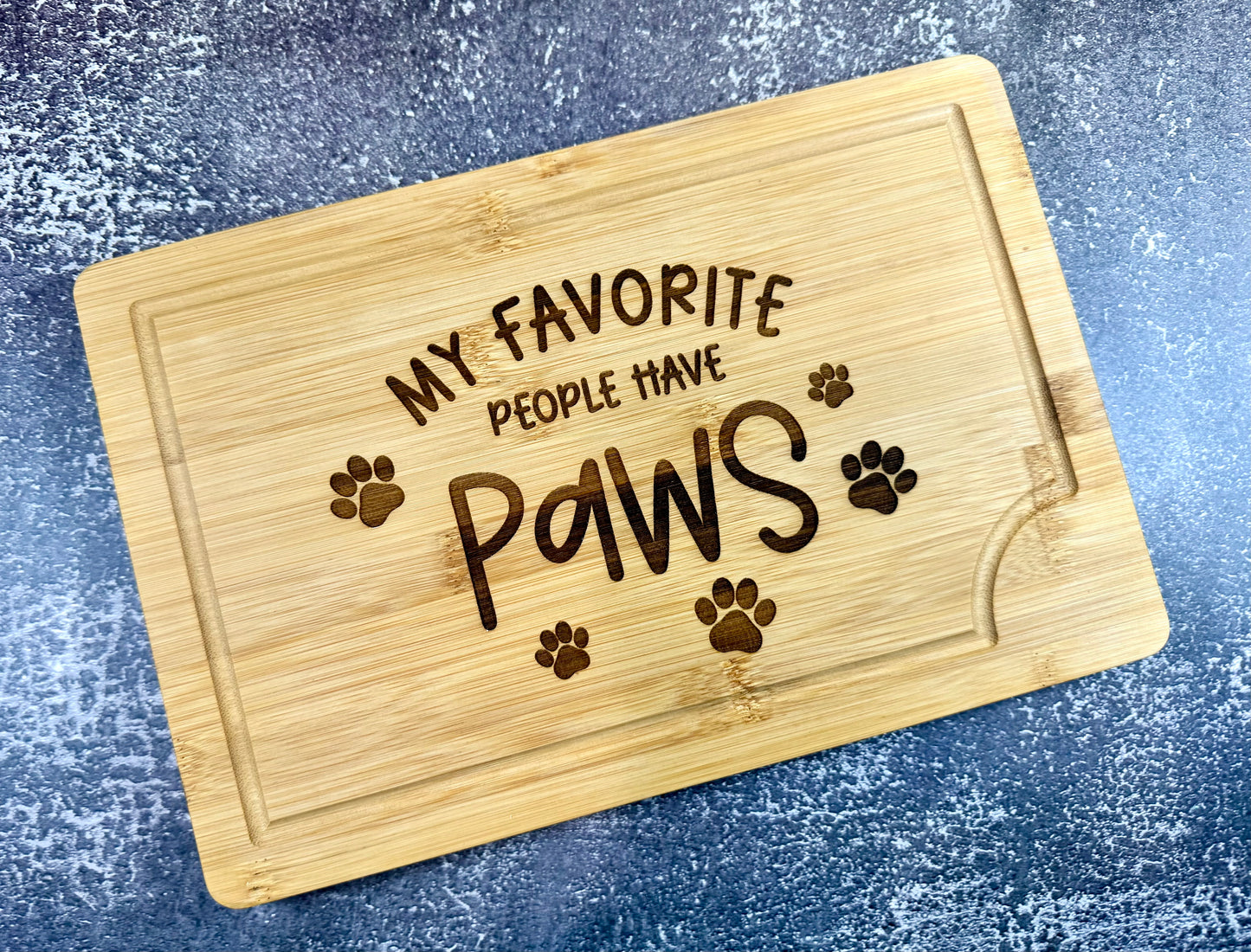 My Favorite People Have Paws Custom Cutting Board
