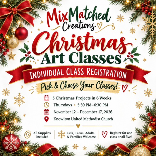 🎄 MixMatched Creations Christmas Art Classes – Pick Your Projects! | Individual Class Registration