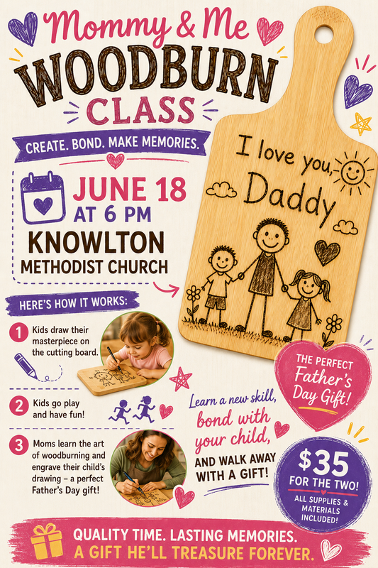 🔥✨ Mommy & Me Cutting Board  Wood Burning Class ✨🔥 June 18th 2026