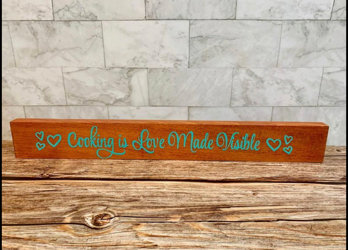 Cooking Is Love Made Visible Wooden Sign - MixMatched Creations