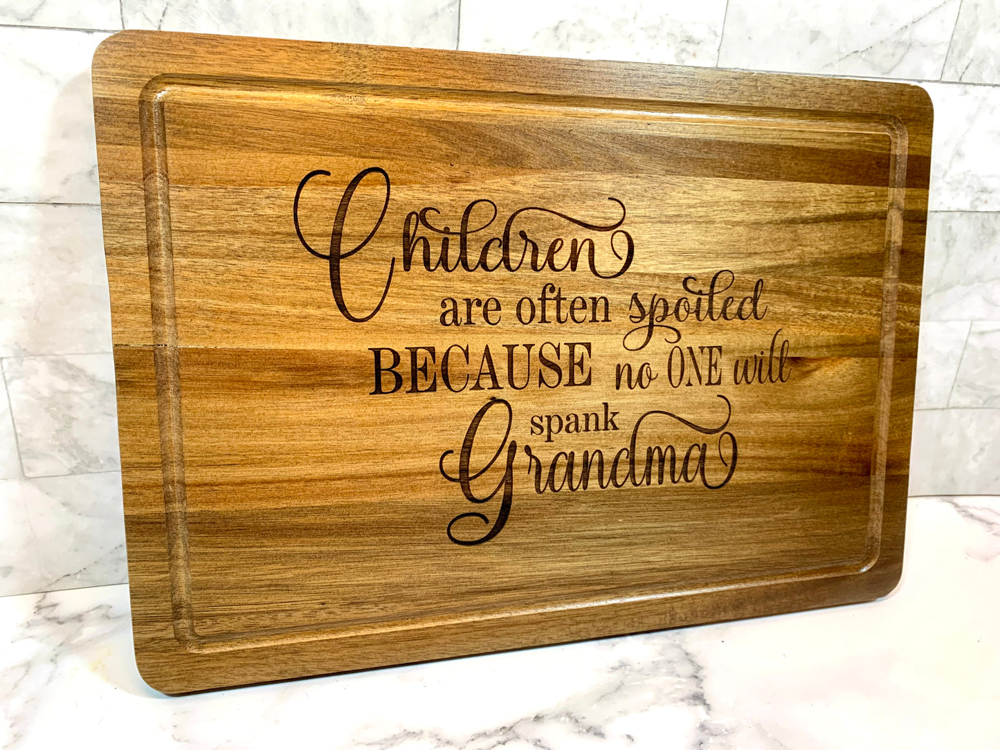 Children Are Often Spoiled Because No One Will Spank Grandma Cutting Board Cutting Board