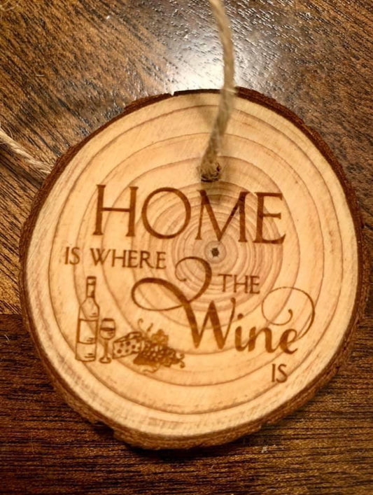 Home Is Where The Wine Is Christmas Ornament Live Edge - MixMatched Creations