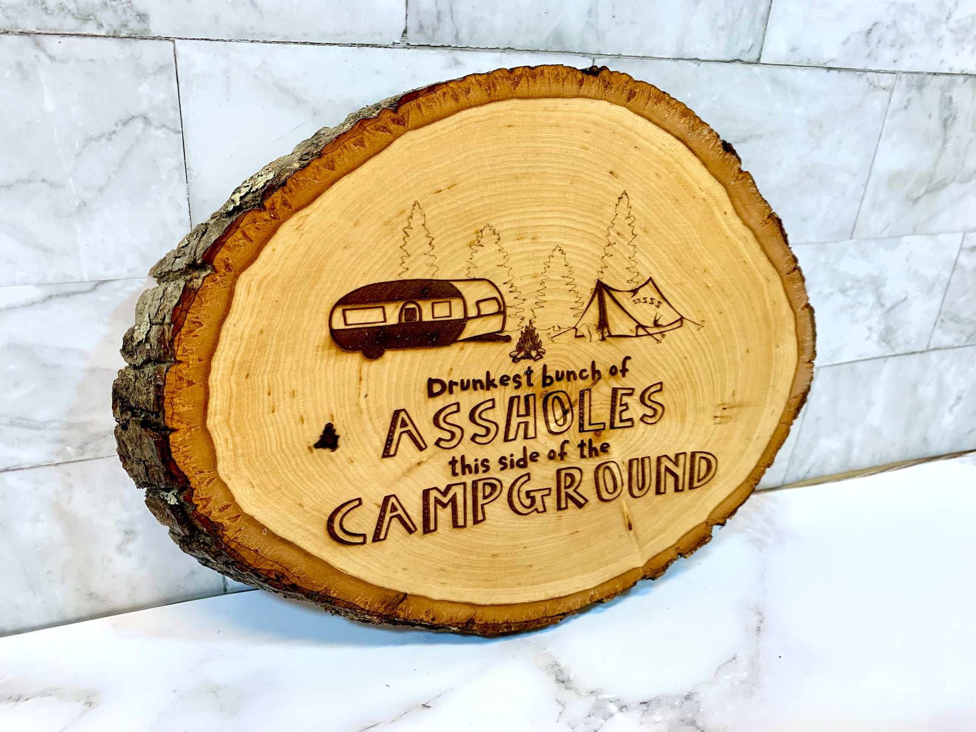 Drunkest Bunch Of Asshole’s This Side Of The Camp Ground Live Edge Wooden Camping Sign - MixMatched Creations