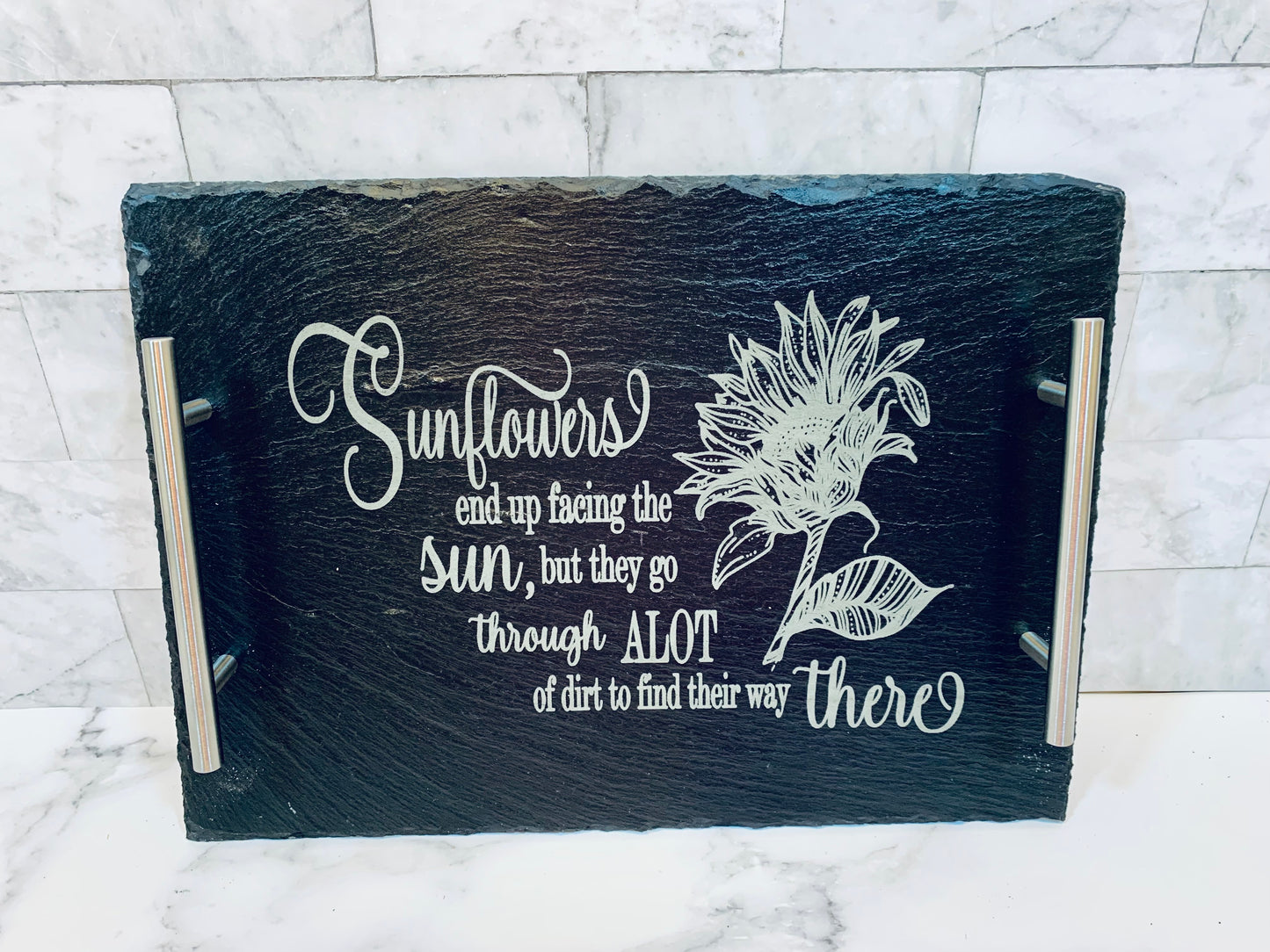 Sunflowers Ending Up Facing The Sun, But They Go Through A Lot Of Dirt To Find Their Way There Sunflower Slate Tray - MixMatched Creations