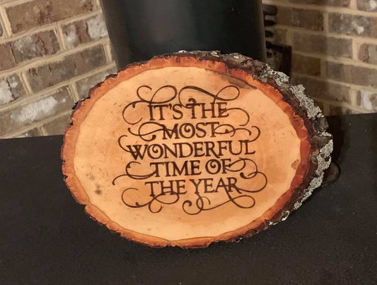It’s The Most Wonderful Time Of The Year Live Edge Wood Sign - MixMatched Creations