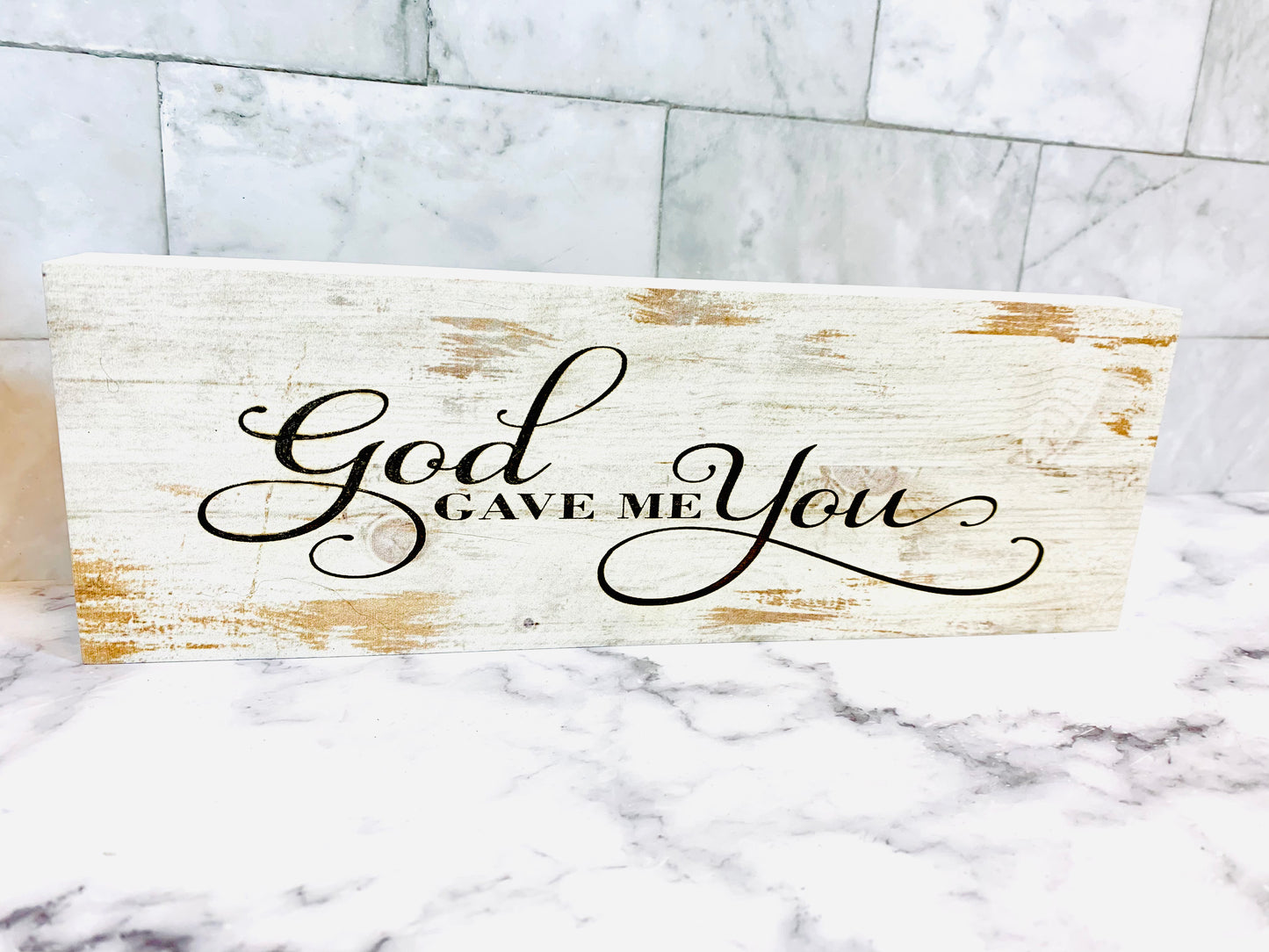 God Gave Me You Faux Wood Block Sign