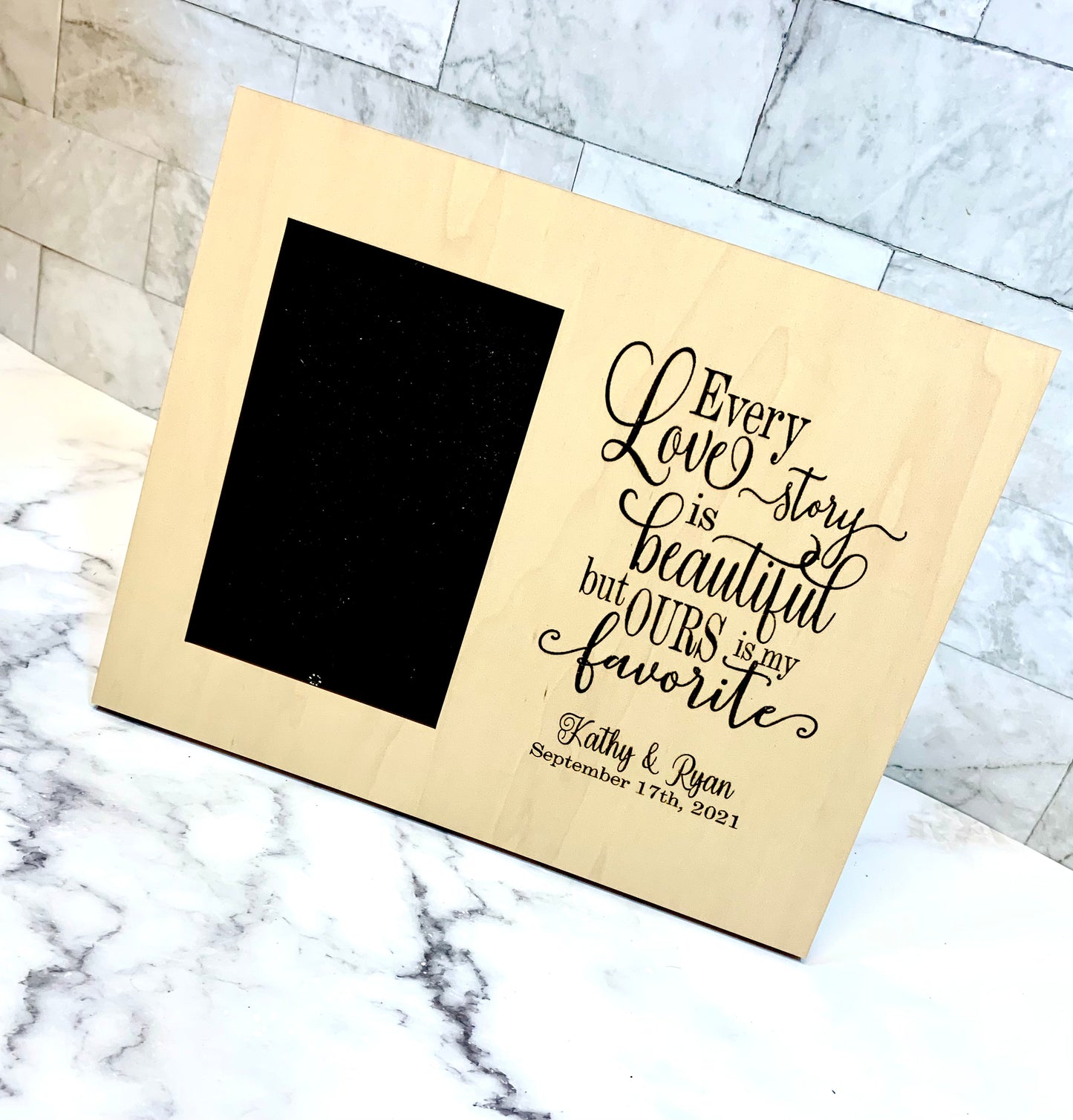 Every Love Story Is Beautiful But Ours Is My Favorite Personalized Picture Frame 4x6