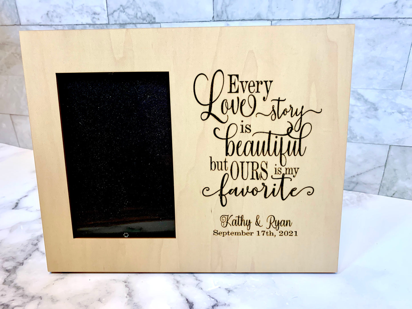 Every Love Story Is Beautiful But Ours Is My Favorite Personalized Picture Frame 4x6