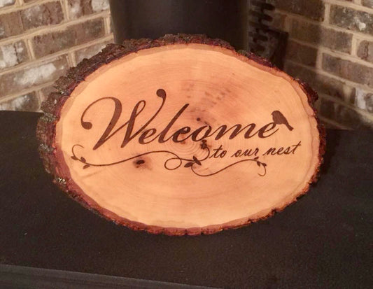 Welcome To Our Nest Live Edge Wood Sign - MixMatched Creations