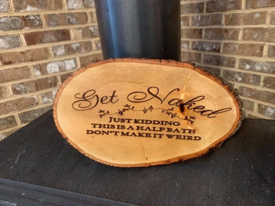 Get Naked Just Kidding This Is A Half Bath Don’t Make It Weird Live Edge Wooden Sign - MixMatched Creations